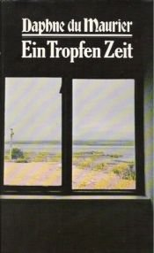 book cover of Ein Tropfen Zeit by Daphne du Maurier