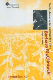 book cover of Barbara McClintock: Die Entdeckerin der springenden Gene by Evelyn Fox Keller