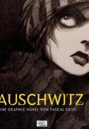 book cover of Auschwitz. Mit Hintergrundinformationen und Glossar by Pascal Croci