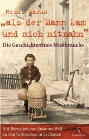 book cover of Als der Mann kam und mich mitnahm by Heidi Marks