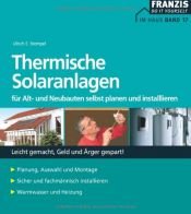 book cover of Thermische Solaranlagen. Für Alt- und Neubauten selbst planen und installieren (Franzis-Do it yourself) by Ulrich E. Stempel