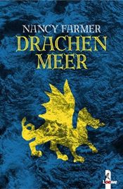 book cover of Drachenmeer by Nancy Farmer