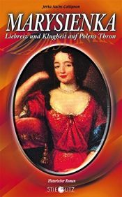 book cover of Marysienka. Liebreiz und Klugheit auf Polens Thron by Jetta Sachs-Collignon