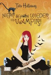 book cover of Nicht schon wieder ein Vampir! by Tate Hallaway