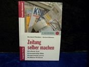 book cover of Zeitung selber machen by Gerhard Klimmer