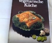 book cover of Vegetarische Küche : 100 Rezepte by Sue Locke
