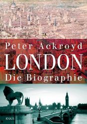 book cover of London. Die Biographie by Peter Ackroyd