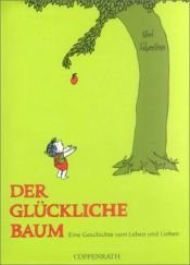 book cover of Der glückliche Baum by Shel Silverstein