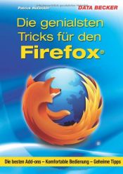book cover of Firefox - Geniale Tricks by Patrick Hollecker