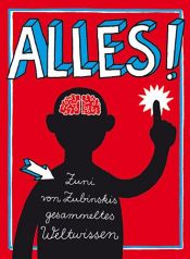 book cover of Alles!: Zuni von Zubinskis gesammeltes Weltwissen by Zuni von Zubinski