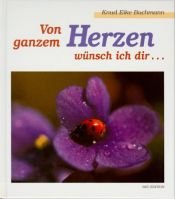 book cover of Von ganzem Herzen wünsch ich dir . . . by Knud E. Buchmann