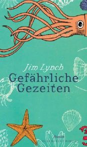 book cover of Gefährliche Gezeiten by Jim Lynch