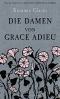 Die Damen von Grace Adieu: Erzählungen
