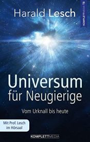 book cover of Universum für Neugierige by Harald Lesch