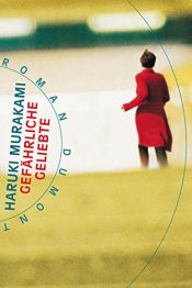 book cover of Gefährliche Geliebte by Haruki Murakami