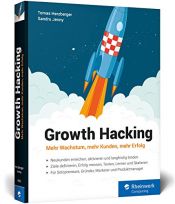 book cover of Growth Hacking: Mehr Wachstum, mehr Kunden, mehr Erfolg by Sandro Jenny|Tomas Herzberger