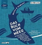 book cover of Das Buch vom Meer oder Wie zwei Freunde im Schlauchboot ausziehen, um im Nordmeer einen Eishai zu fangen, und dafür ein ganzes Jahr brauchen by Morten A. Strøksnes