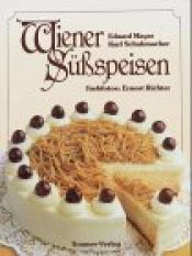 book cover of Wiener Süssspeisen by Eduard Mayer|Karl Schuhmacher