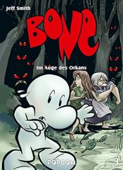 book cover of Bone 03: Im Auge des Orkans by Jeff Smith