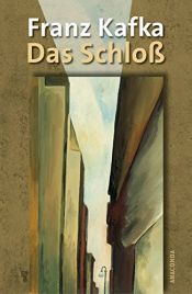 book cover of Das Schloss by David Zane Mairowitz|Franz Kafka|Jaromír 99