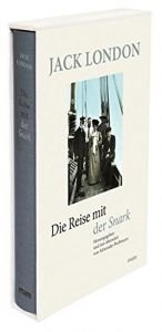 book cover of Die Reise mit der Snark (Schöne Klassiker: Klassische Schönheiten) by Alexander Pechmann (Hrsg.)|Alexander Pechmann (Übers.)|جک لندن