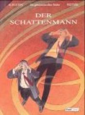 book cover of Der Schattenmann by François Schuiten
