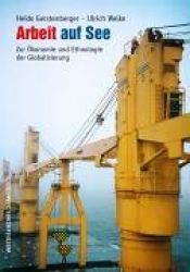 book cover of Arbeit auf See.: Zur Ökonomie und Ethnologie der Globalisierung by Heide Gerstenberger