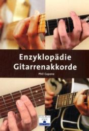 book cover of Enzyklopaedie Gitarrenakkorde by Phil Capone
