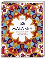 book cover of Malakeh: Sehnsuchtsrezepte aus meiner syrischen Heimat by Malakeh Jazmati