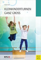book cover of Kleinkinderturnen ganz groß by Gisela Stein