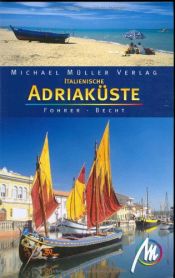 book cover of Italienische Adriaküste. Reisehandbuch mit vielen praktischen Tipps by Eberhard Fohrer|Sabine Becht