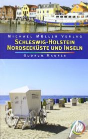 book cover of Schleswig-Holstein - Nordseeküste und Inseln: Reisehandbuch mit vielen praktischen Tipps by Gudrun Maurer