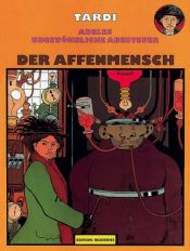 book cover of Der Affenmensch by Jacques Tardi