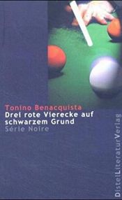 book cover of Drei rote Vierecke auf schwarzem Grund by Tonino Benacquista