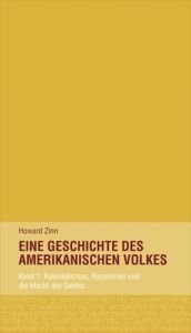 book cover of Eine Geschichte des amerikanischen Volkes. Band 1: Kolonialismus, Rassismus und die Macht des Geldes by Howard Zinn