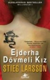 book cover of Ejderha Dövmeli Kız by Stieg Larsson