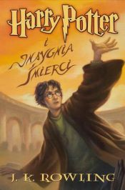 book cover of Harry Potter i Insygnia Śmierci by J. K. Rowling