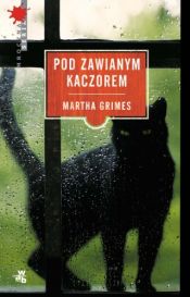 book cover of Pod Zawianym Kaczorem by Martha Grimes