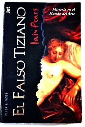 book cover of Falso Tiziano, El by Iain Pears