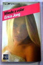 book cover of Miedo a Volar by Erica Jong
