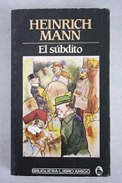 book cover of El súbdito by Heinrich Mann
