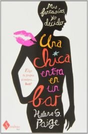 book cover of Una Chica Entra En Un Bar: 1 (Sombras Hot) by Helena S. Paige