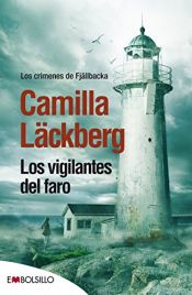 book cover of Los vigilantes del faro (EMBOLSILLO) by Camilla Läckberg