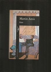 book cover of Exito - Bolsillo by Martin Amis