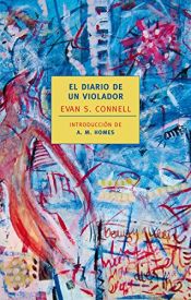 book cover of El diario de un violador by Evan S. Connell
