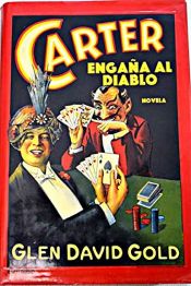 book cover of Carter engaña al diablo by Glen David Gold