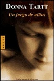 book cover of Un Juego De Ninos (Arete) by Donna Tartt
