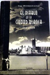 book cover of El Diablo En La Ciudad Blanca by Erik Larson