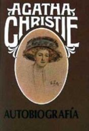 book cover of Autobiografia by Agatha Christie|Jean-Noël Liaut