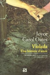 book cover of Violada : Una història d'amor by Joyce Carol Oates